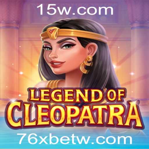 Explore o Fascinante Mundo de LegendOfCleopatra no 76xbet