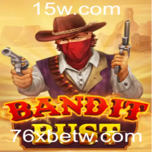 Explorando o Dinâmico Mundo de BanditBust: O Jogo Atraente Relacionado à 76xbet